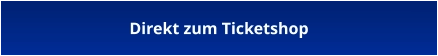 Direkt zum Ticketshop